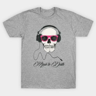 Music to death DJ skull T-Shirt
